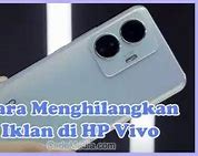 Cara Mengatasi Iklan Muncul Sendiri Di Vivo Y91