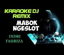 Mabok Slot Remix Lirik Dan Artinya Indonesia Lirik