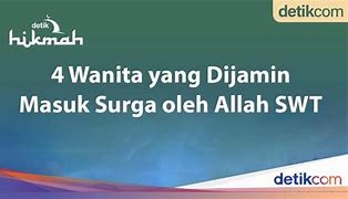 Wanita Yang Dijamin Surga Oleh Allah